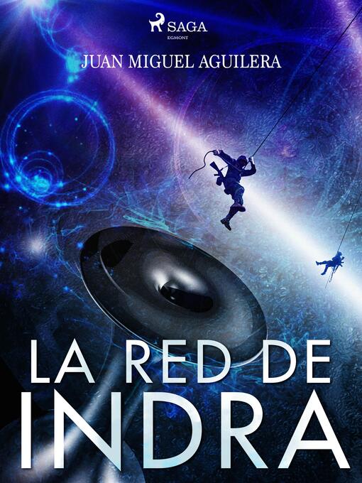 Title details for La red de Indra by Juan Miguel Aguilera - Available